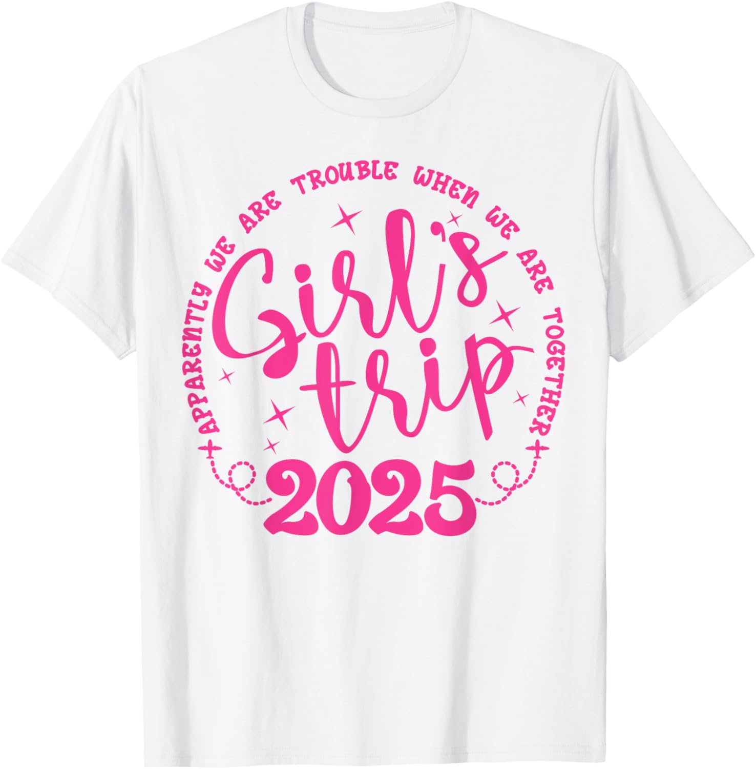 Funny Girls Trip T-Shirt for Women's Weekend Vacation 2025 - 2