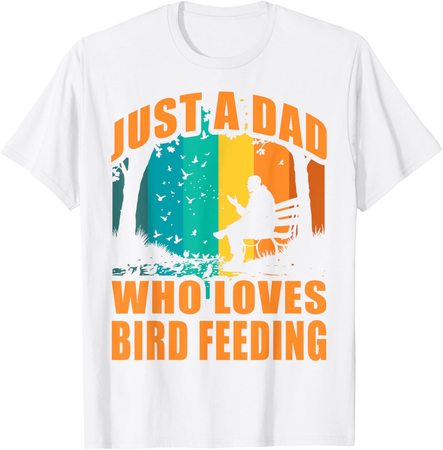 Funny Birdwatching T-Shirt for Dads Who Love Bird Feeding Activities - 8