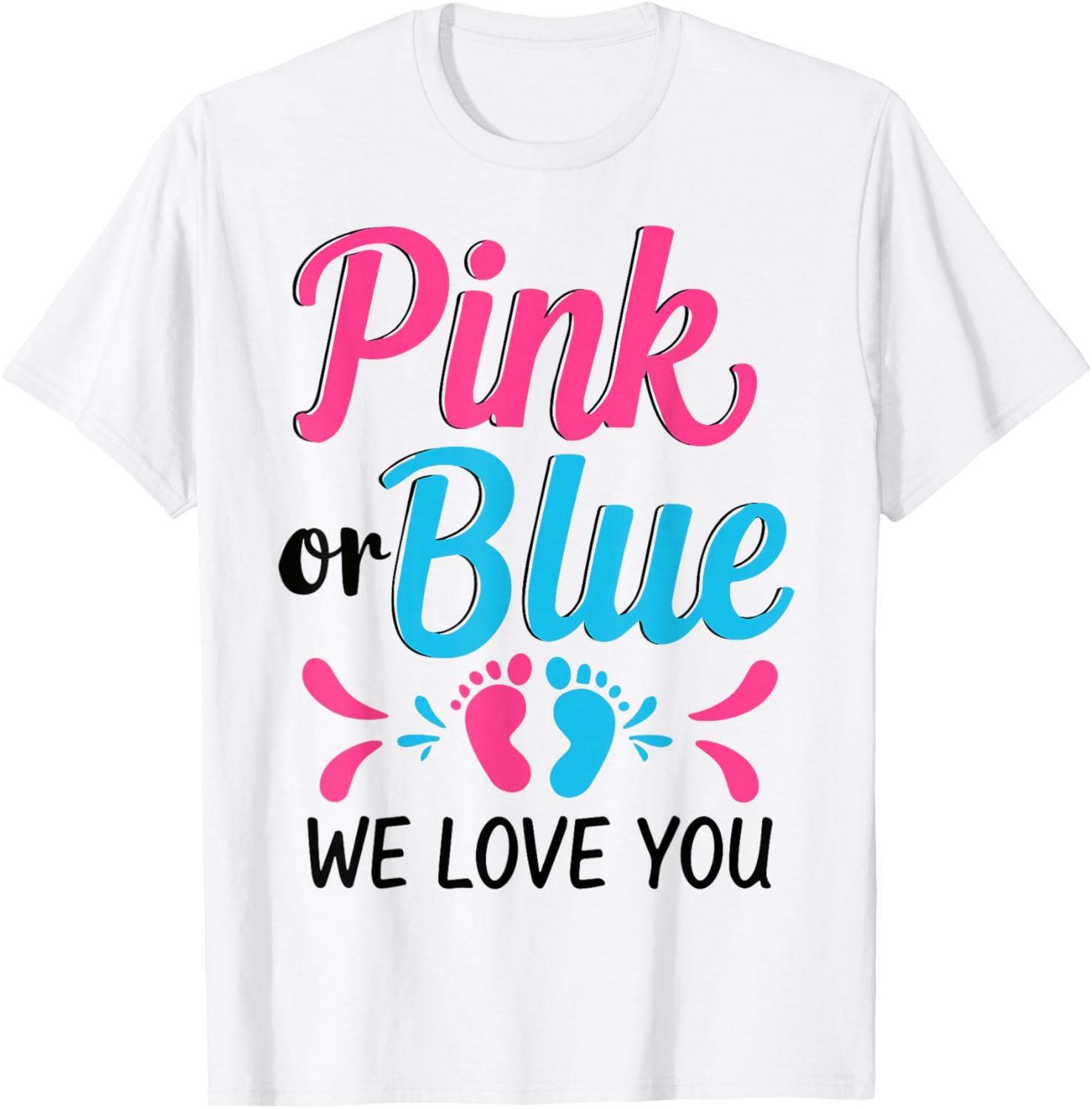 Pink or Blue We Love You Baby Shower T-Shirt for Expecting Parents - 5