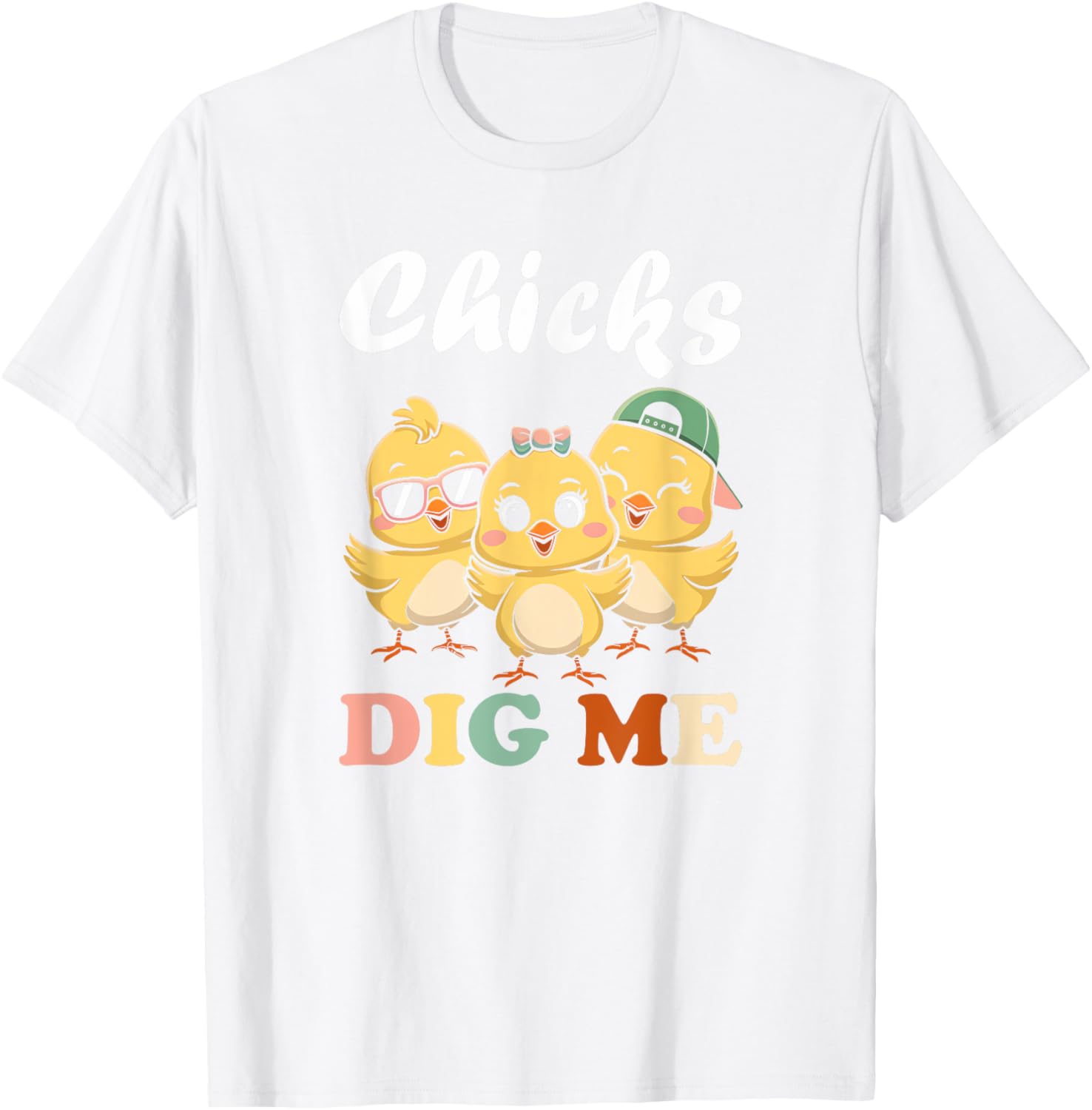 Chicks Dig Me Funny Easter T-Shirt for Toddler Boys and Men - 21