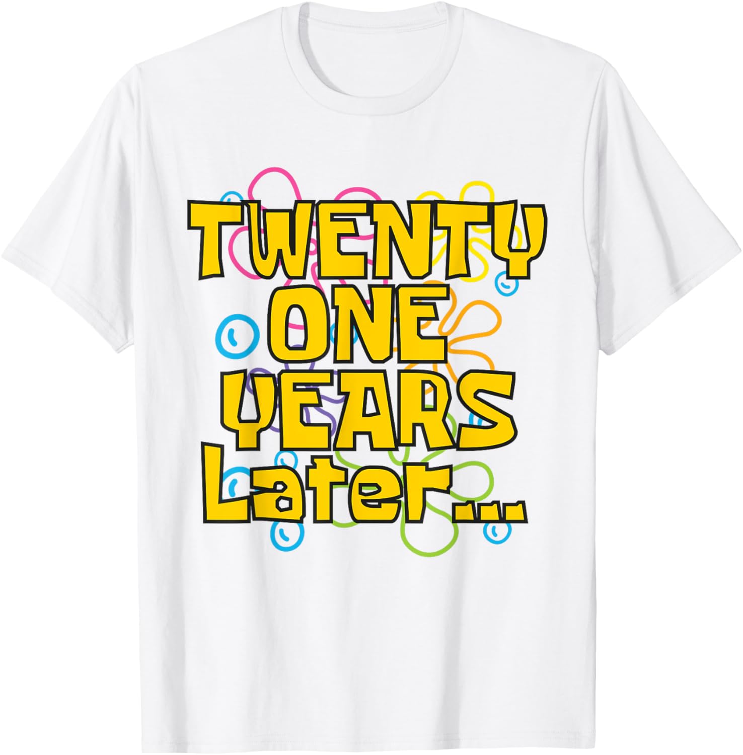 Funny 21st Birthday Meme T-Shirt for Celebrating with Style and Humor - 4
