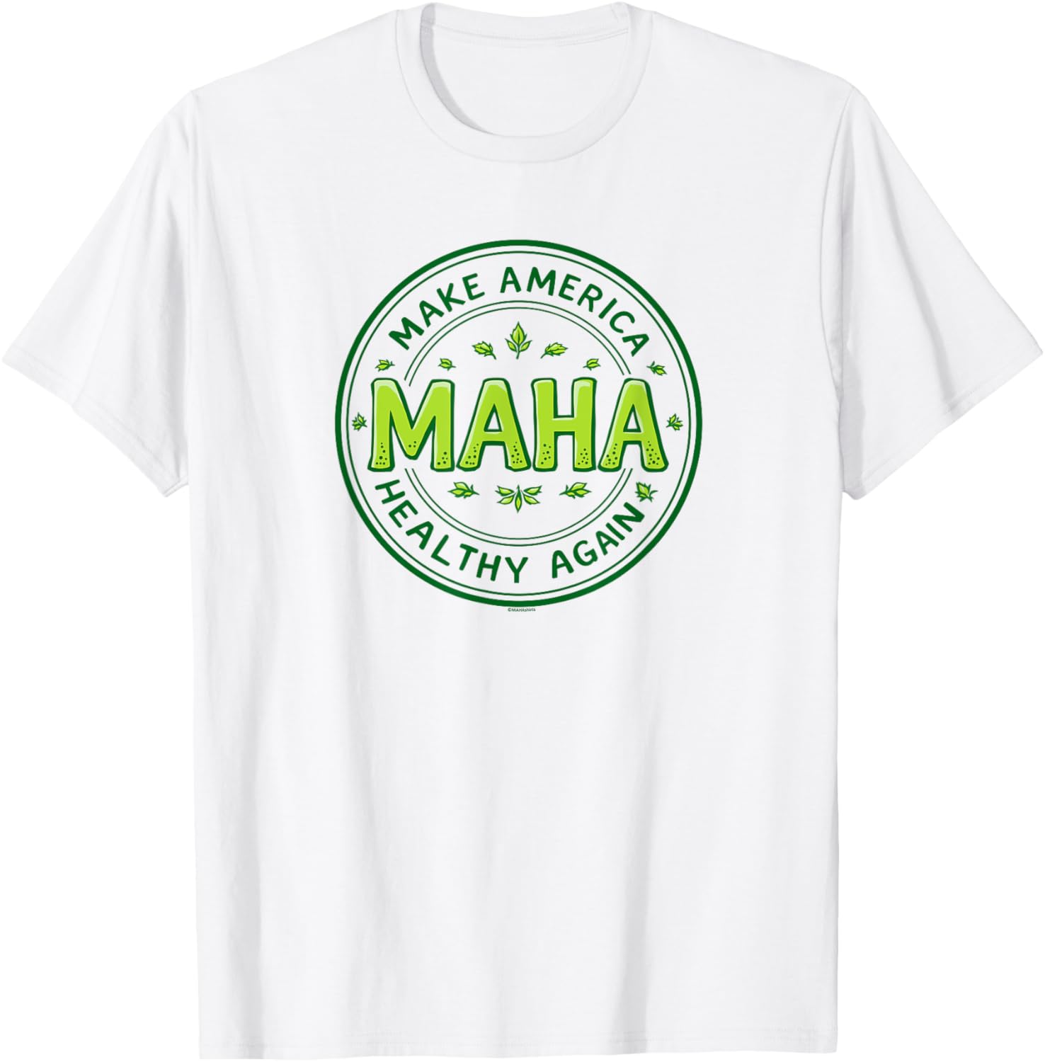 MAHA Make America Healthy Again Green Letters T-Shirt for Comfort and Style - 3