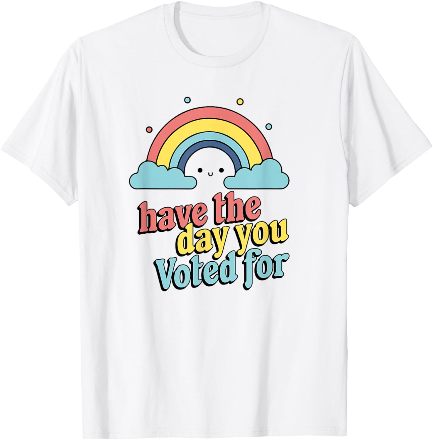 Vote for Fun Political Statement T-Shirt for Unique Style and Comfort - 13