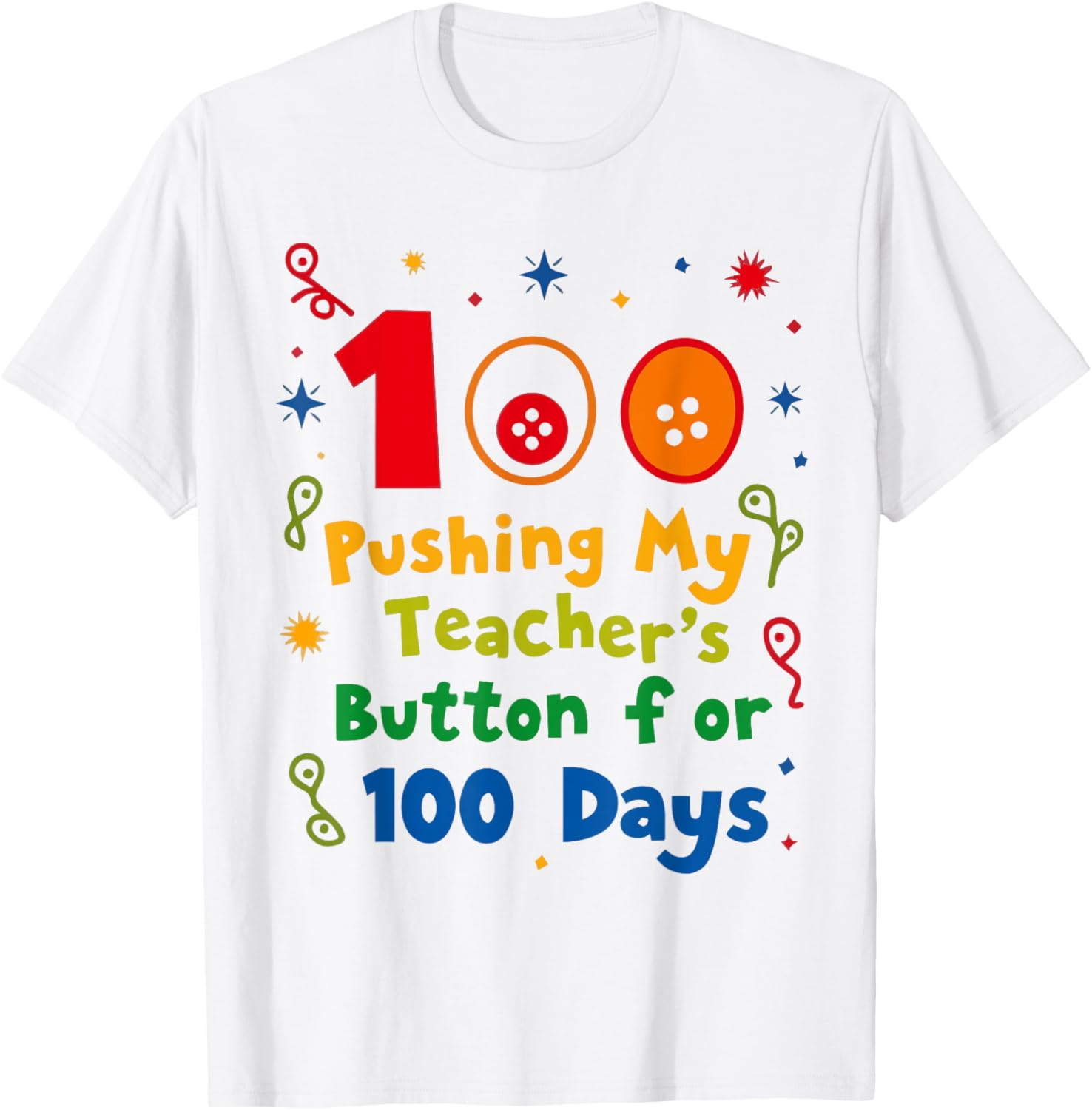 Pushing My Teacher's Buttons 100 Days School T-Shirt for Fun Classroom Style - 2