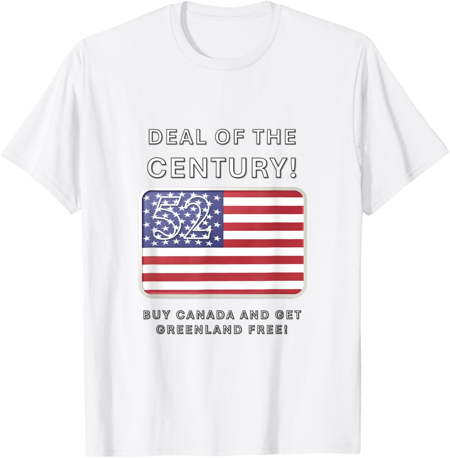 Buy Canada Get Greenland Free T-Shirt Inspired by Trump Deal of the Century - 1