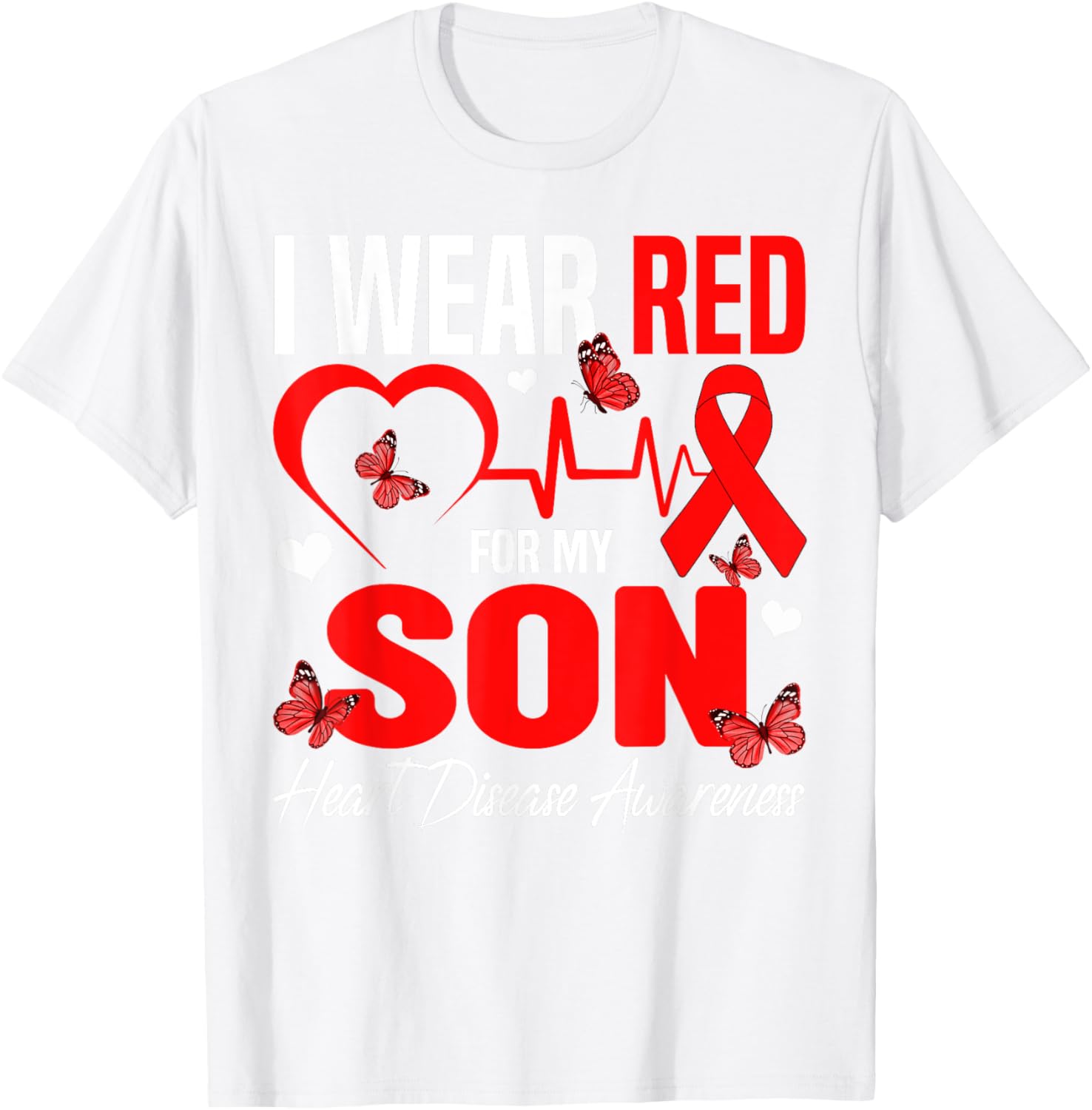 I Wear Red for My Son Heart Disease Awareness T-Shirt for Family Support - 9