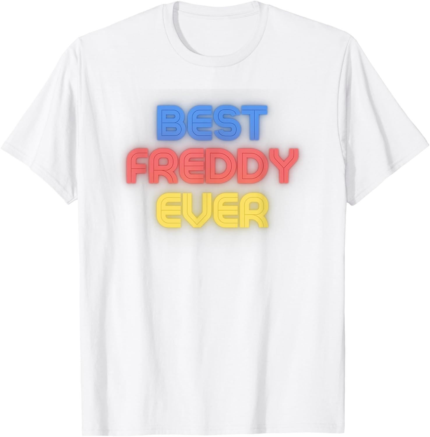 Funny Freddy T-Shirt - Best Freddy Ever for Fun Casual Style - 4