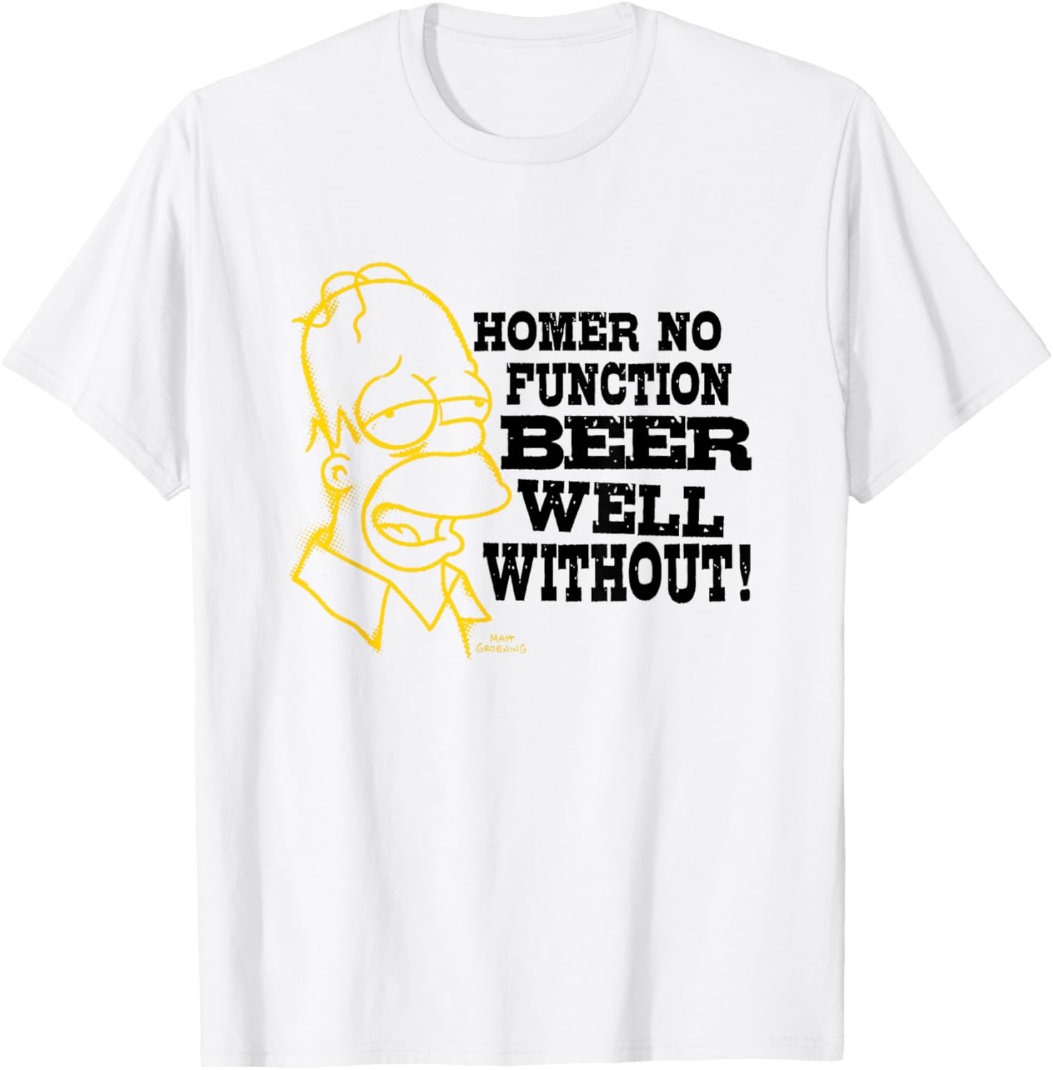 Homer Simpson Funny No Function Well Without Beer T-Shirt for Fans - 1