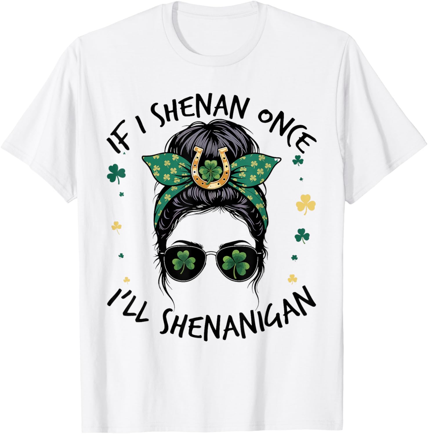 Shenanigans Messy Bun St Patricks Day T-Shirt for Fun Celebrations - 8