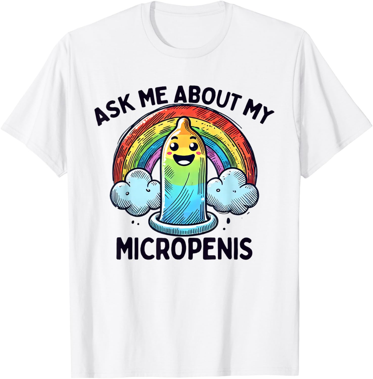 Funny Ask Me About My Micropenis T-Shirt for Adult Humor Lovers - 9