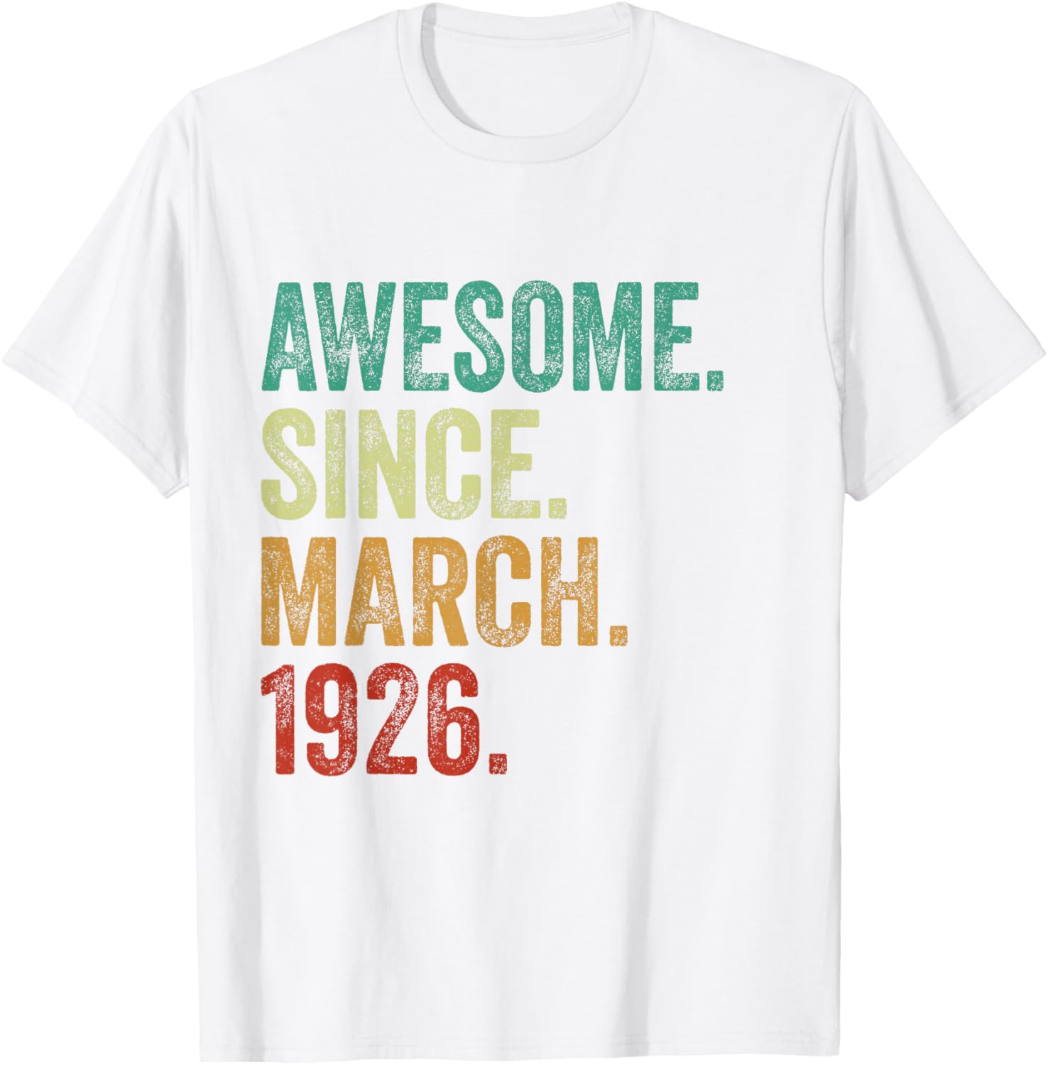 99 Years Awesome Since March 1926 99th Birthday T-Shirt for Celebrations - 7
