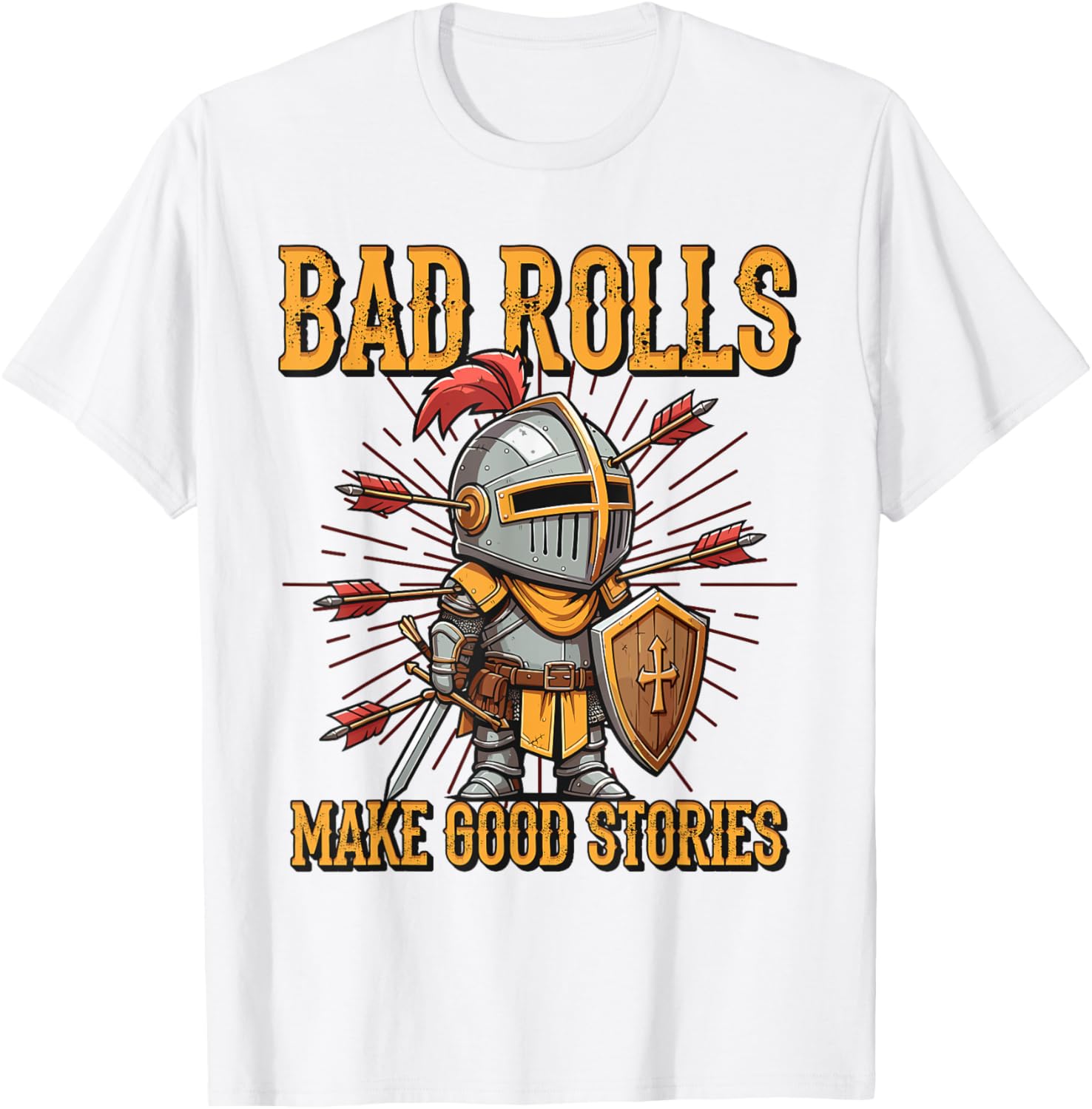 Bad Rolls Makes Good Stories Funny Knight Humor T-Shirt for Gamers - 7