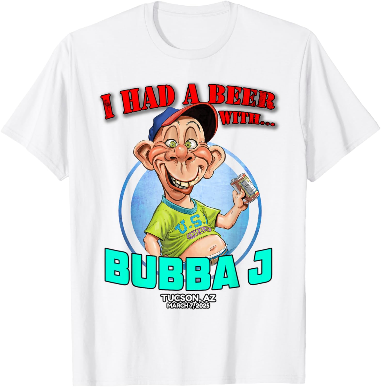 Bubba J Tucson AZ 2025 T-Shirt - Fun Stylish Apparel for Everyone - 2