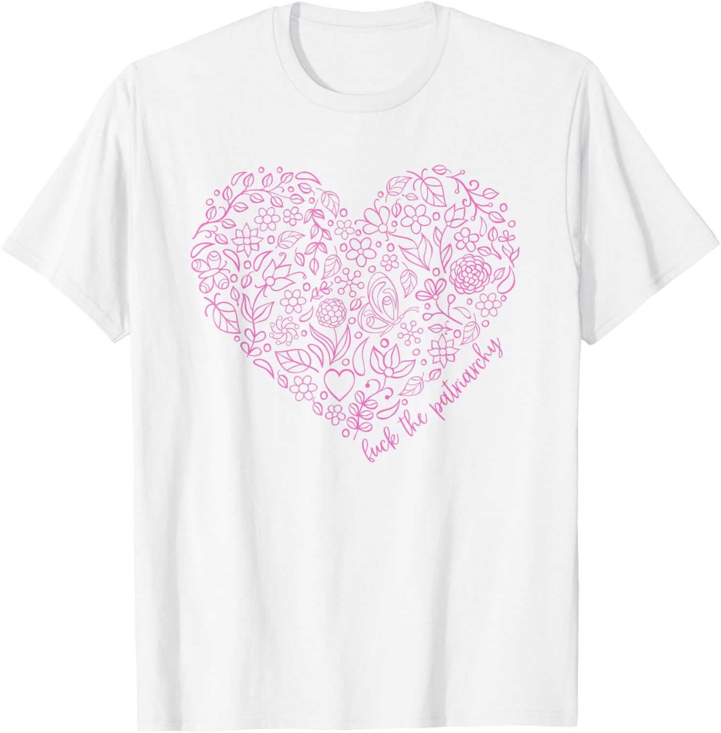 Subtle Nature Heart Theme Feminist Fuck the Patriarchy T-Shirt - 7