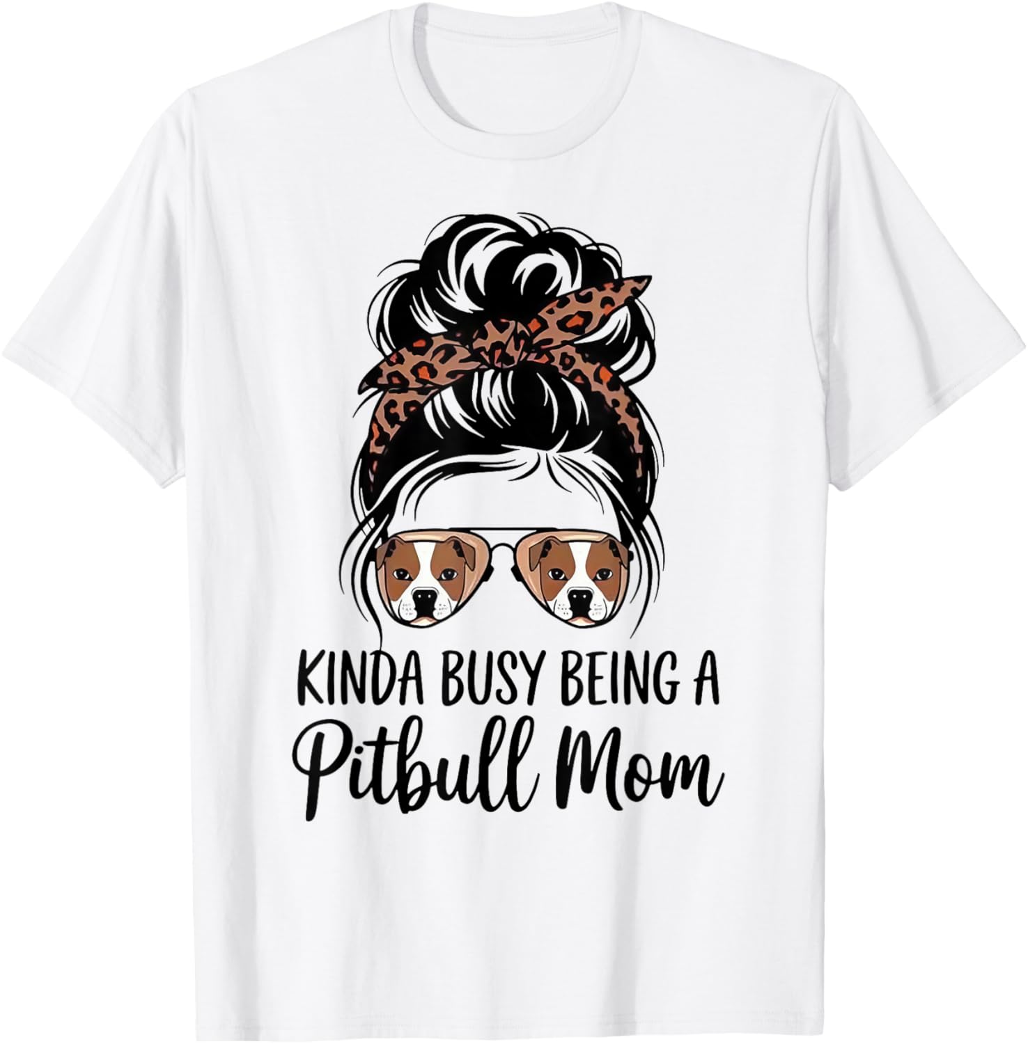 Kinda Busy Being A Pitbull Mom Cute T-Shirt for Dog Lovers - 2