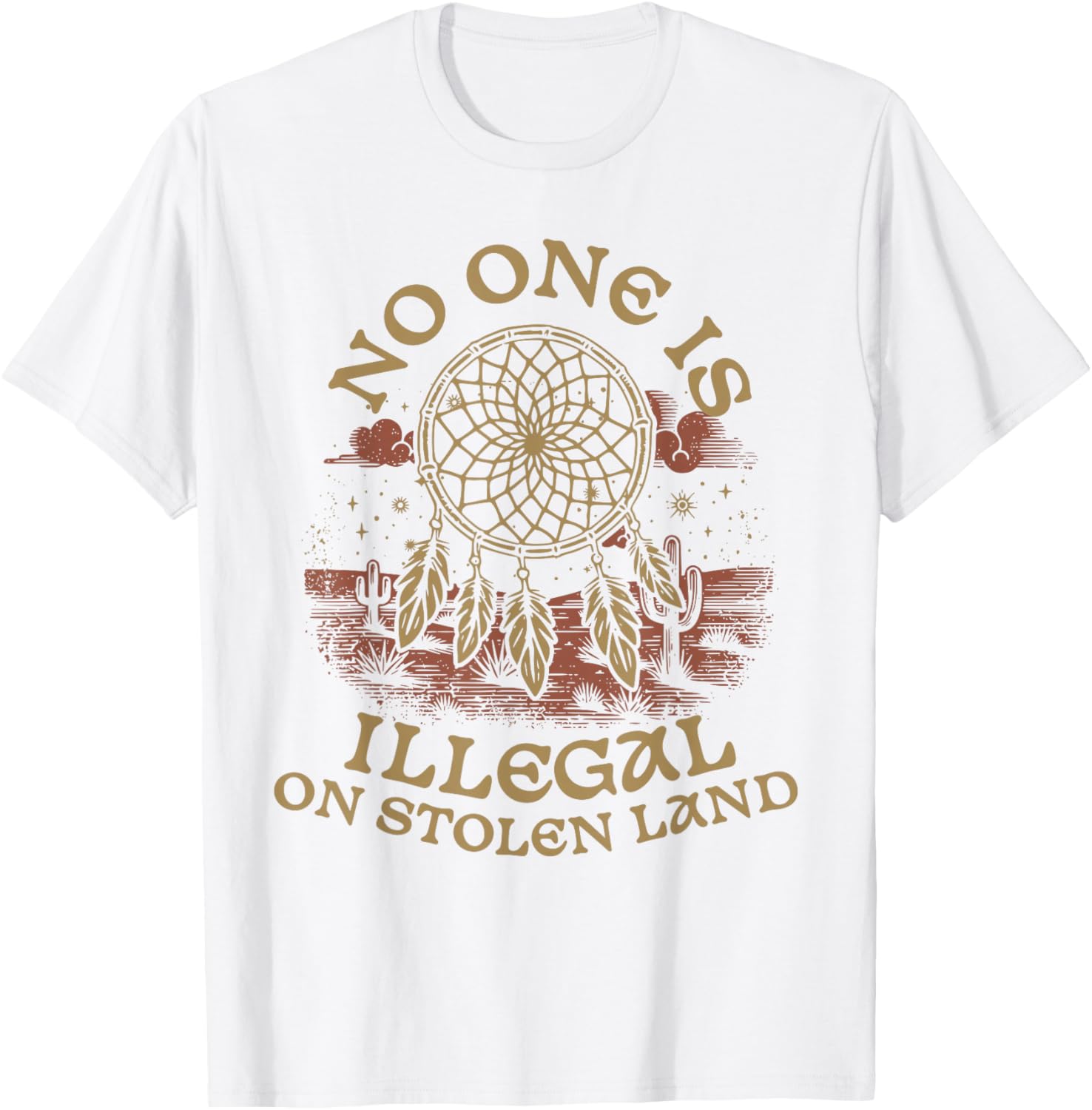 Native American No One Is Illegal On Stolen Land T-Shirt – Bold Statement Tee - 21