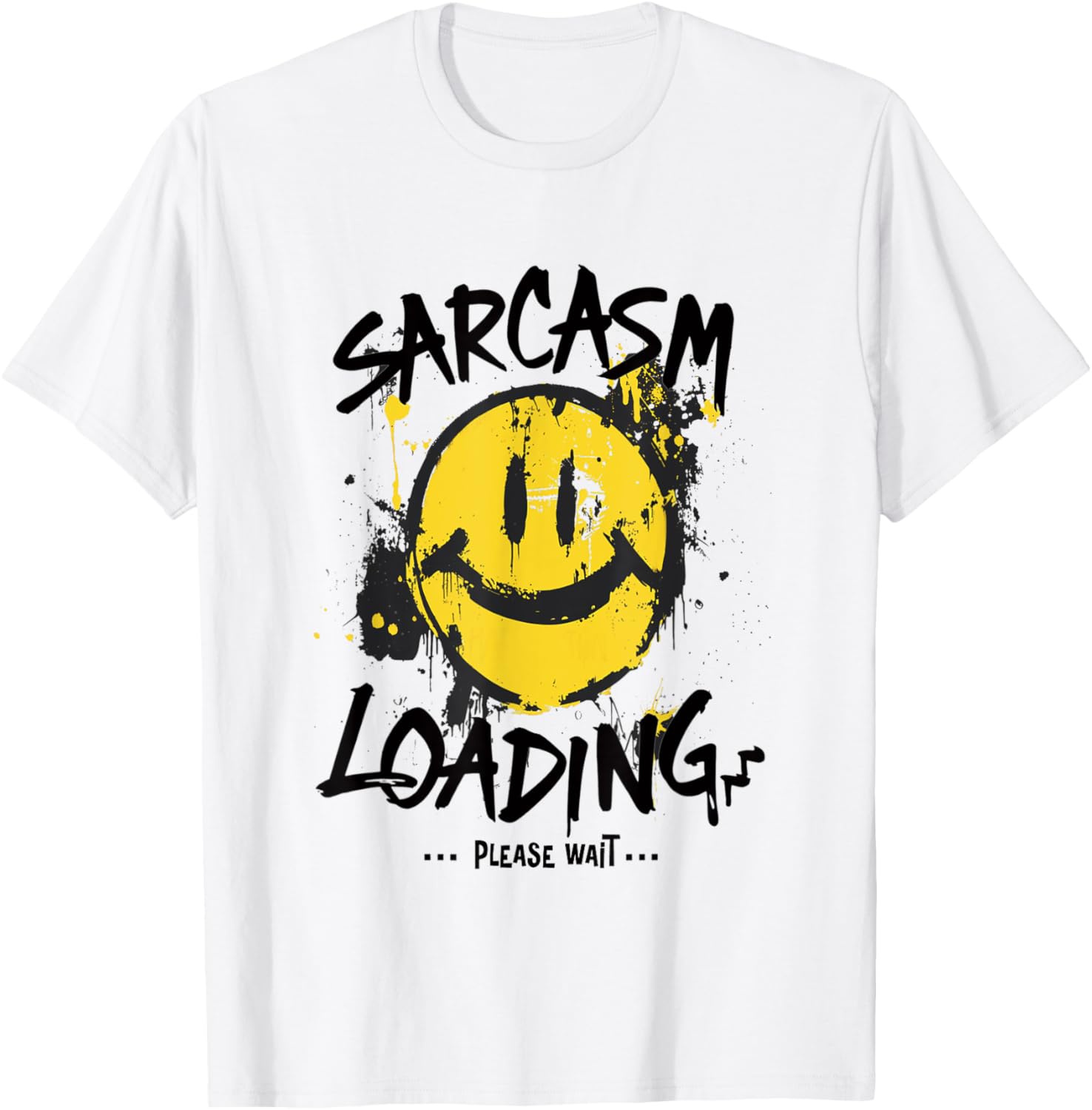 Sarcasm Loading Please Wait Slow Wit Grunge T-Shirt for Humor Lovers - 12