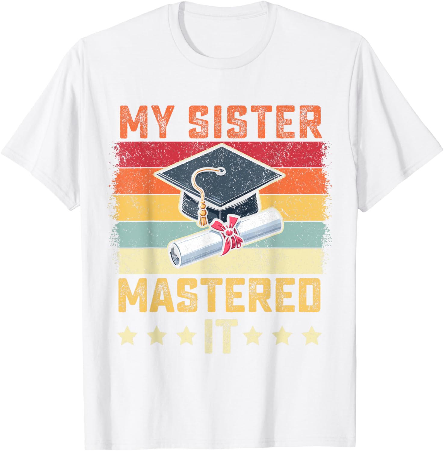 My Sister Mastered It Vintage Graduation T-Shirt for Proud Family Celebrations - 7