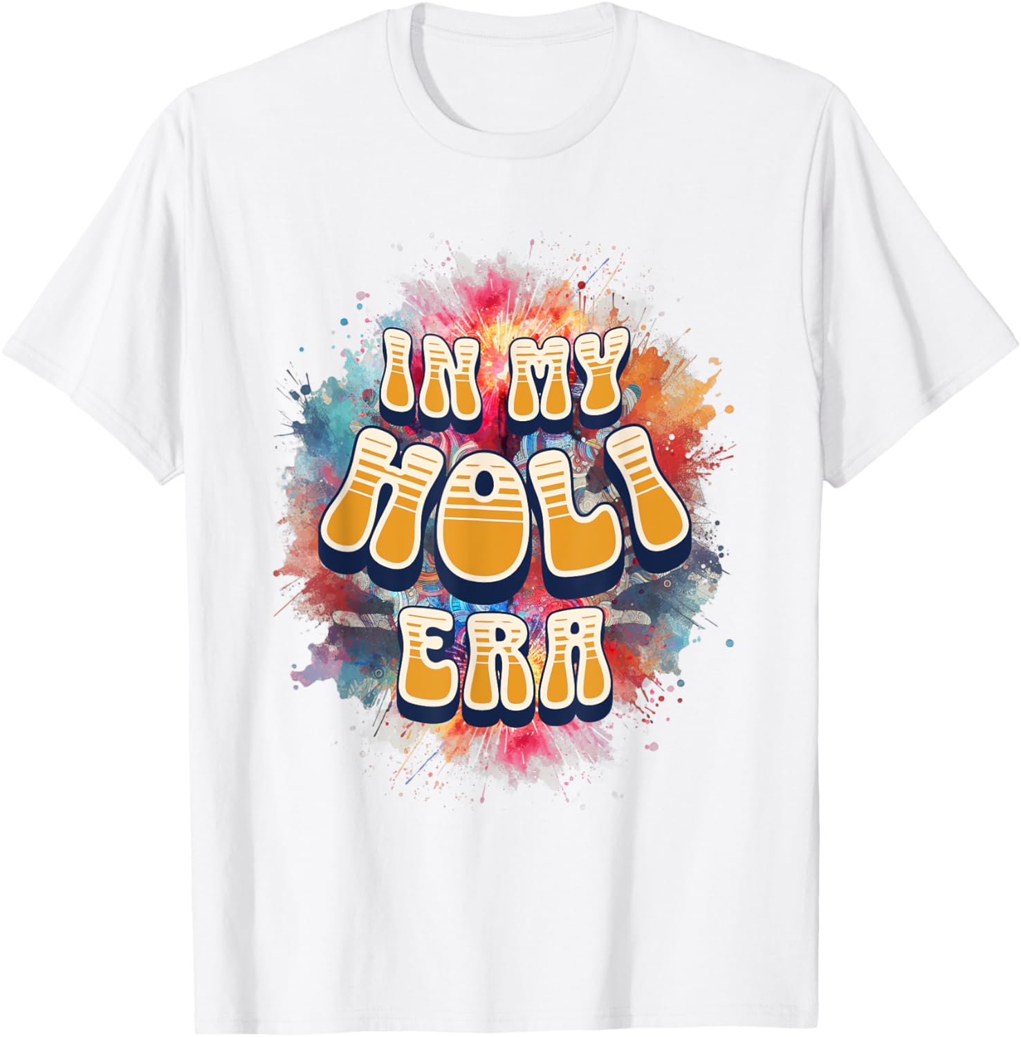 In My Holi Era Retro Groovy Colors Women's T-Shirt for Holi Festival - 13