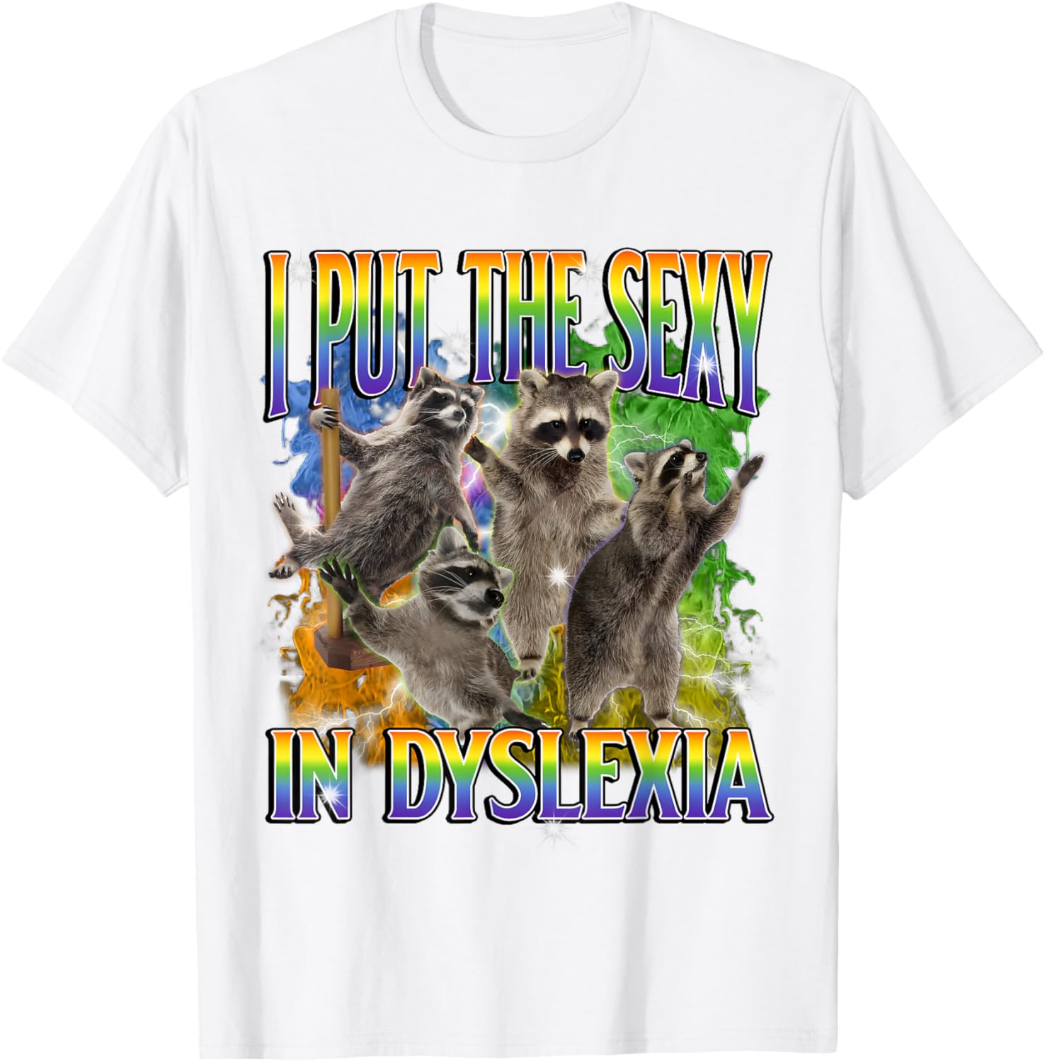 Funny Dyslexia Raccoon Meme T-Shirt – Unique and Unhinged Style - 21
