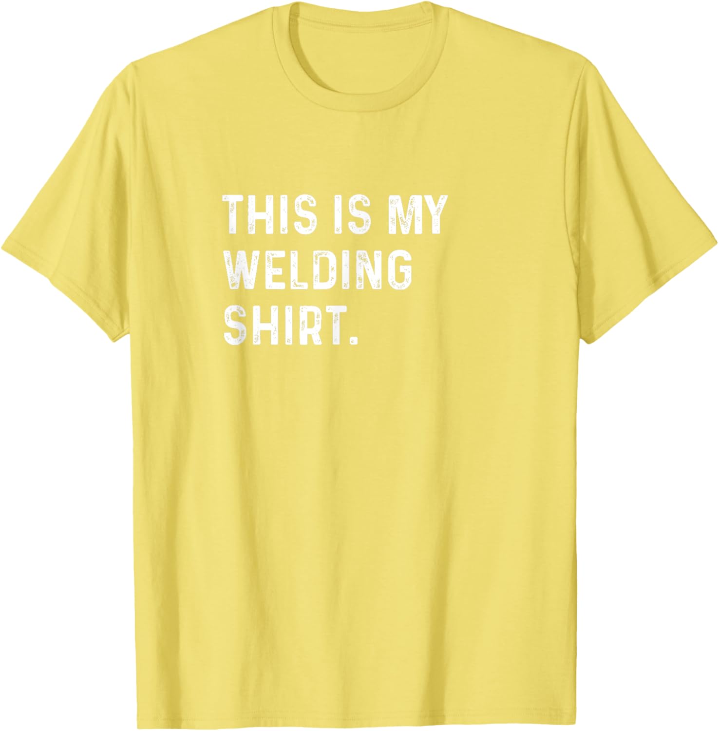 This Is My Welding Shirt for Welders - Cool Mechanic Steel Shop Tee - 4