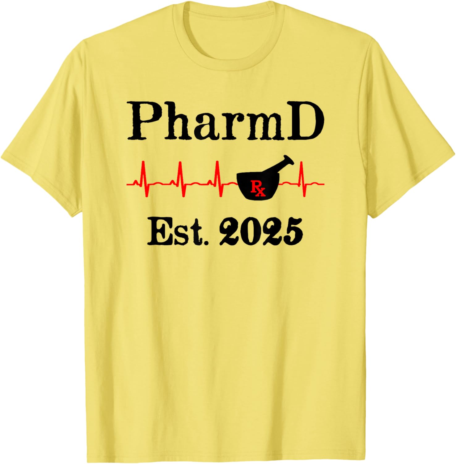 PharmD Est 2025 Graduation T-Shirt for Doctor of Pharmacy Grads - 3