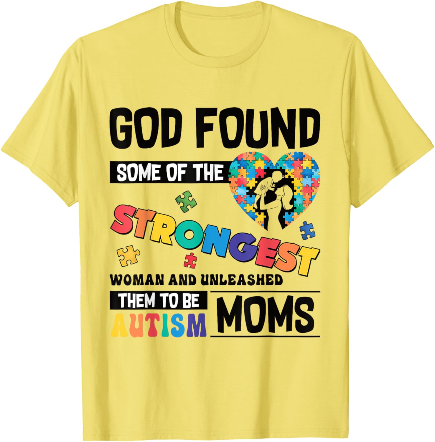 Strongest Autism Mom T-Shirt for Proud Moms of Autistic Kids - 17
