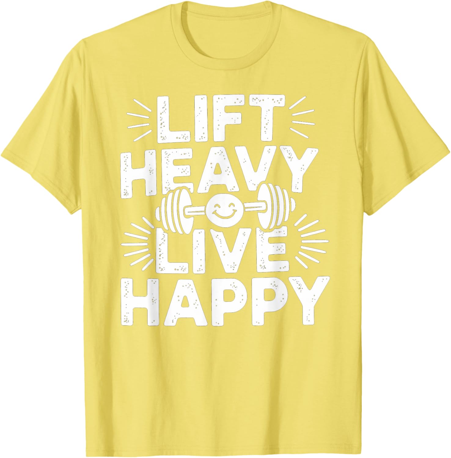 Lift Heavy Live Happy Barbell Bodybuilding T-Shirt for Fitness Enthusiasts - 20