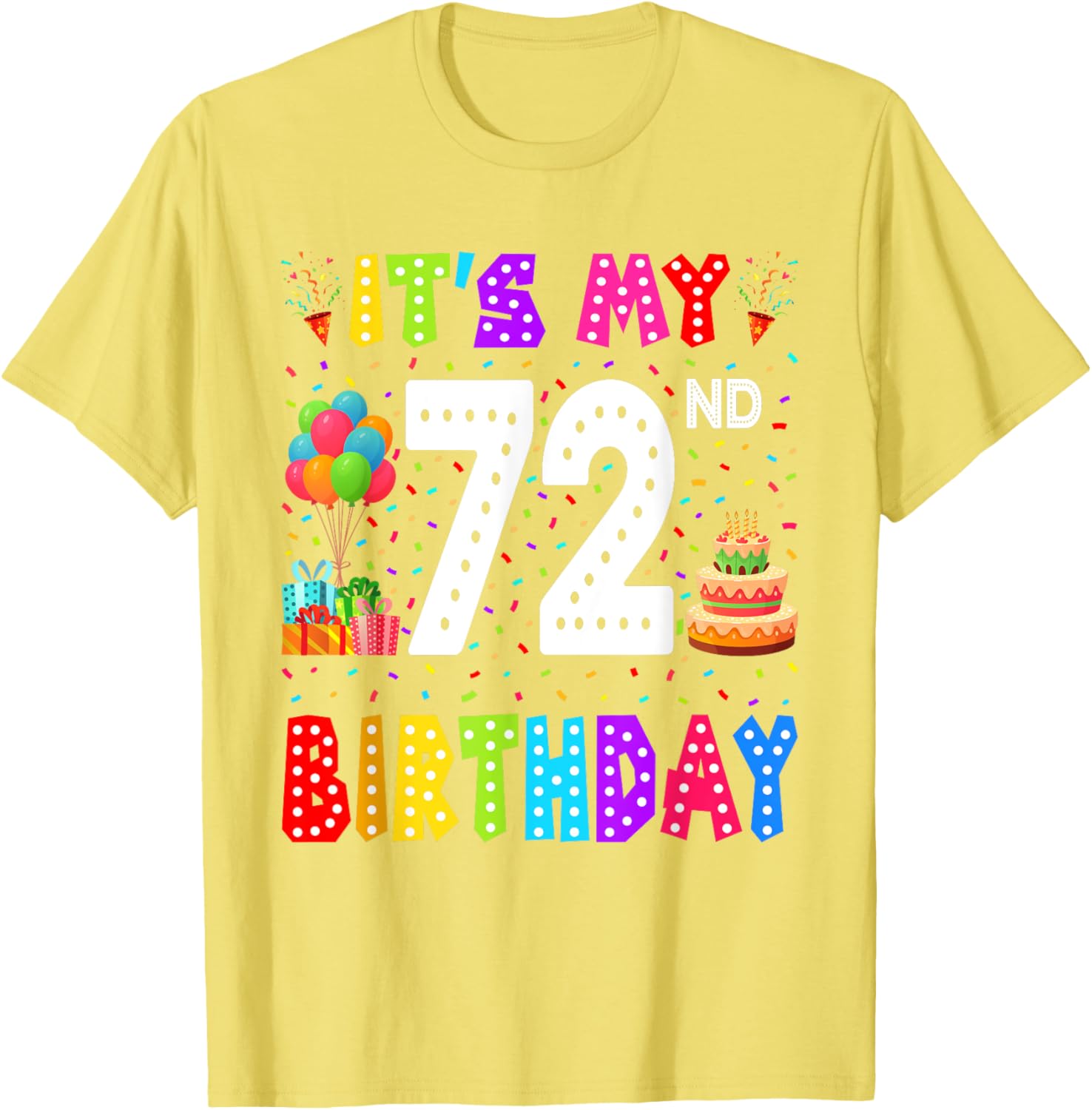 Funny 72nd Birthday T-Shirt for Men and Women - Perfect Gift Idea - 25