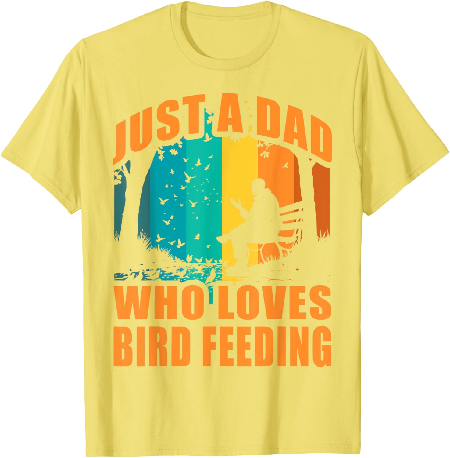 Funny Birdwatching T-Shirt for Dads Who Love Bird Feeding Activities - 26