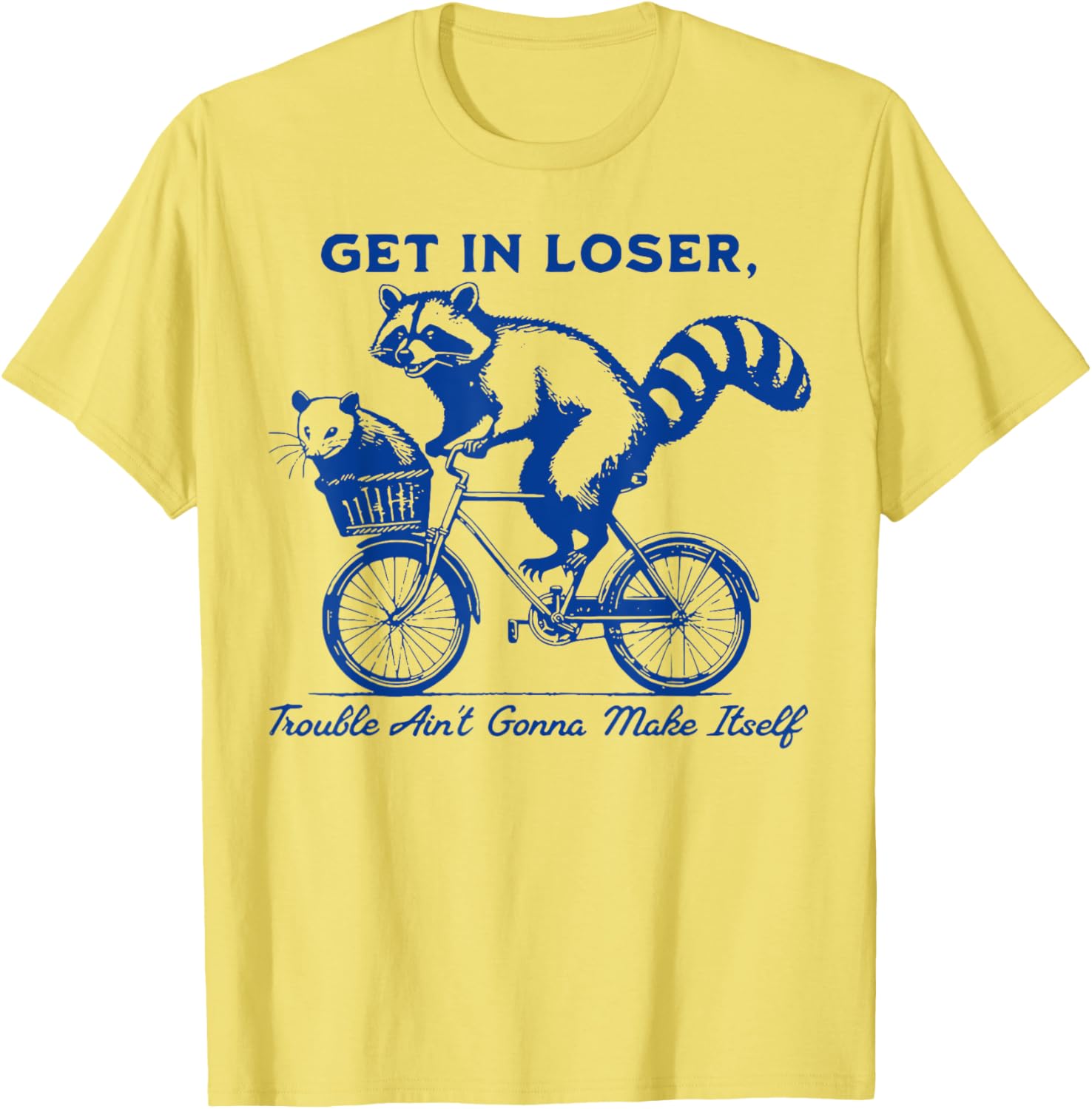 Raccoon Get In Loser Trouble T-Shirt for Fun and Casual Wear - 7