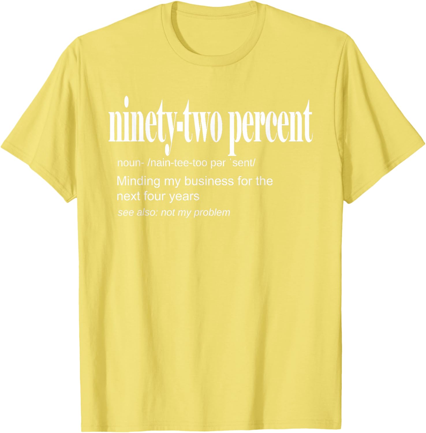 92 Percent Black Women Definition Minding My Business T-Shirt for Women - 20