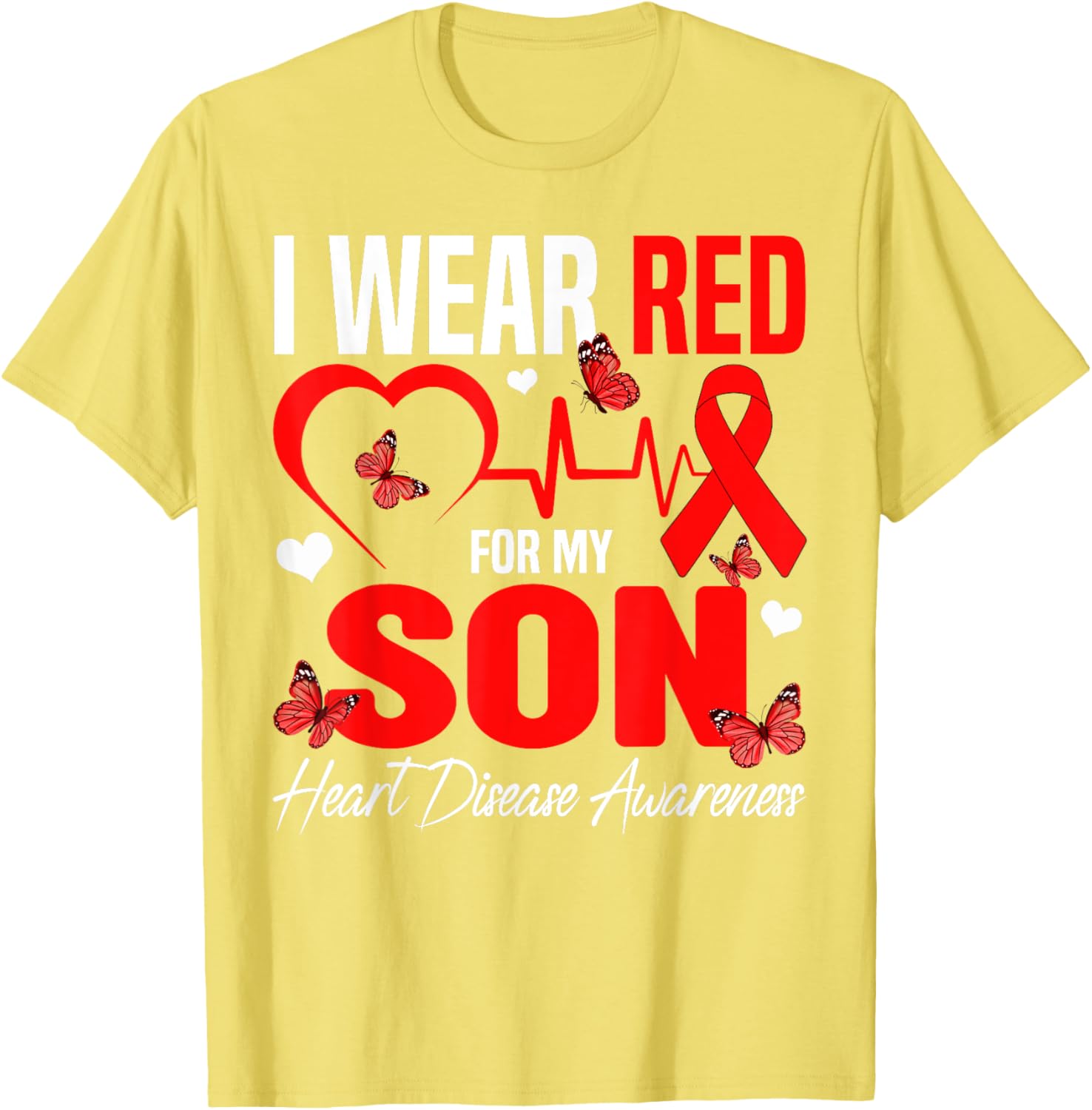 I Wear Red for My Son Heart Disease Awareness T-Shirt for Family Support - 20