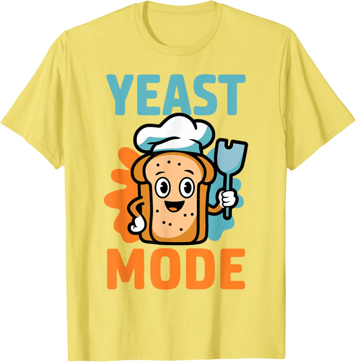 Yeast Mode Pastry Chef Sourdough Baker T-Shirt for Baking Lovers - 17