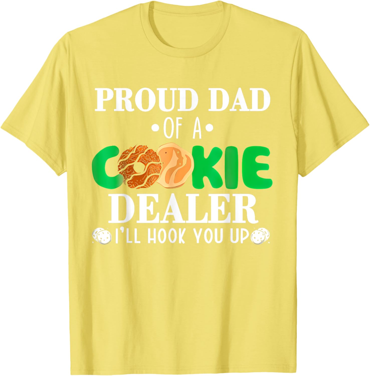 Proud Dad of a Cookie Dealer Troop Leader Birthday Party T-Shirt - 27
