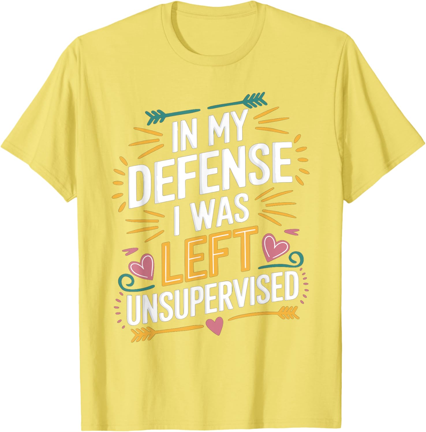 Funny In My Defense I Was Left Unsupervised Vintage Jokes T-Shirt - 18
