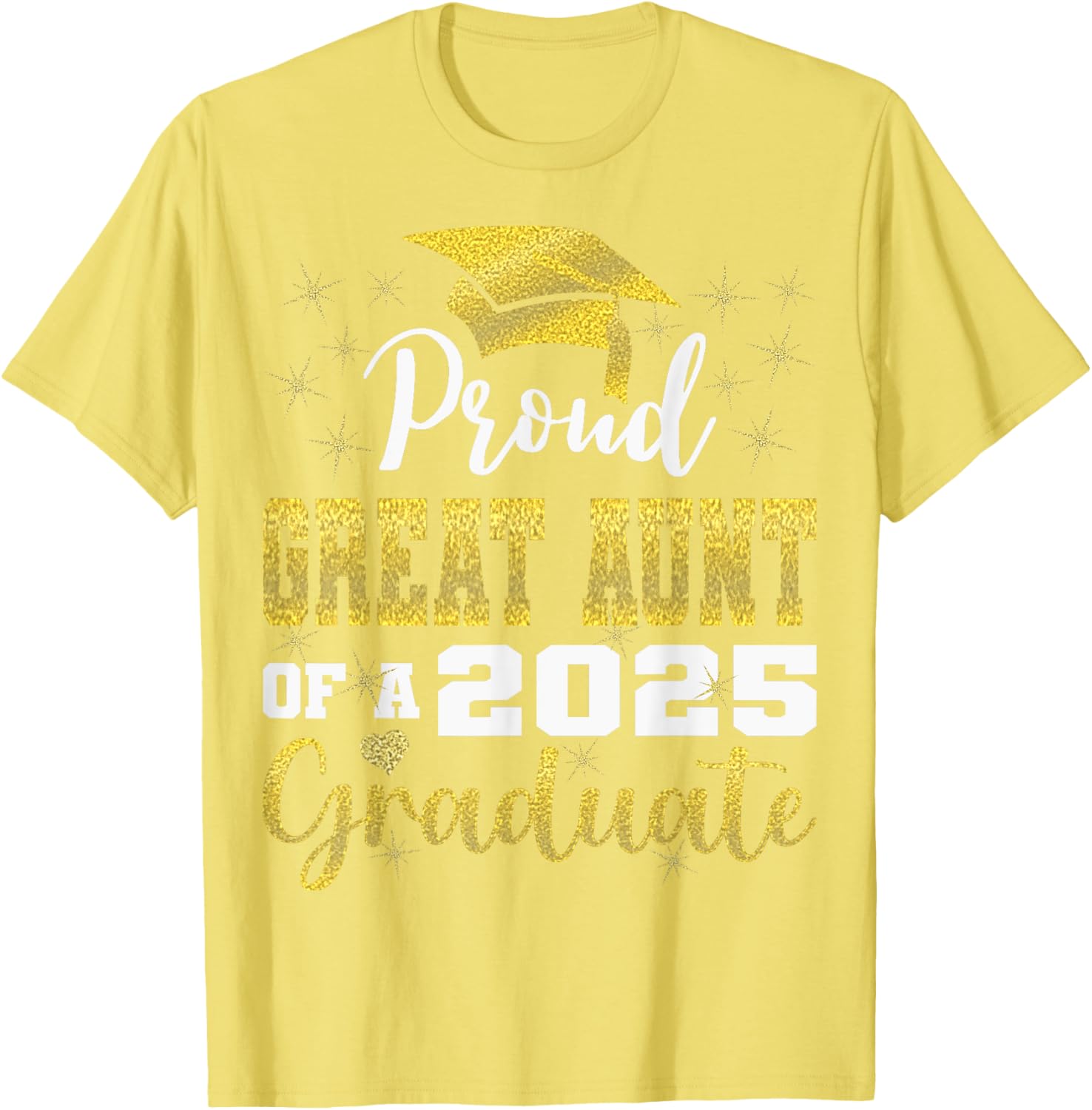 Super Proud Great Aunt 2025 Graduate Family T-Shirt for Celebrations - 18