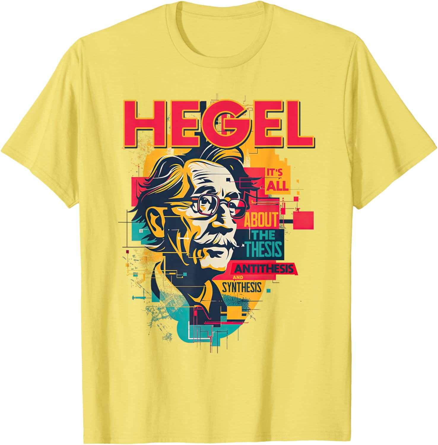 Hegel Philosophy Design T-Shirt with Thesis Antithesis Synthesis Graphic - 22