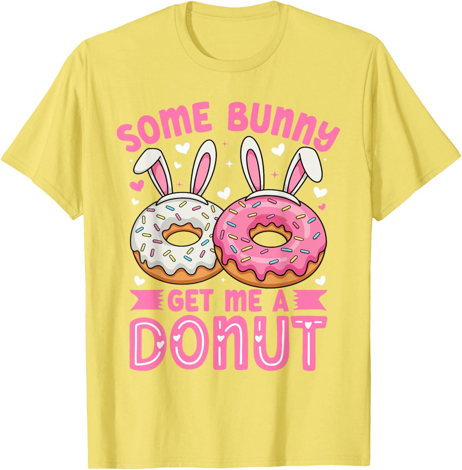Some Bunny Get Me A Donut Funny Easter Bunny T-Shirt for Foodies - 25