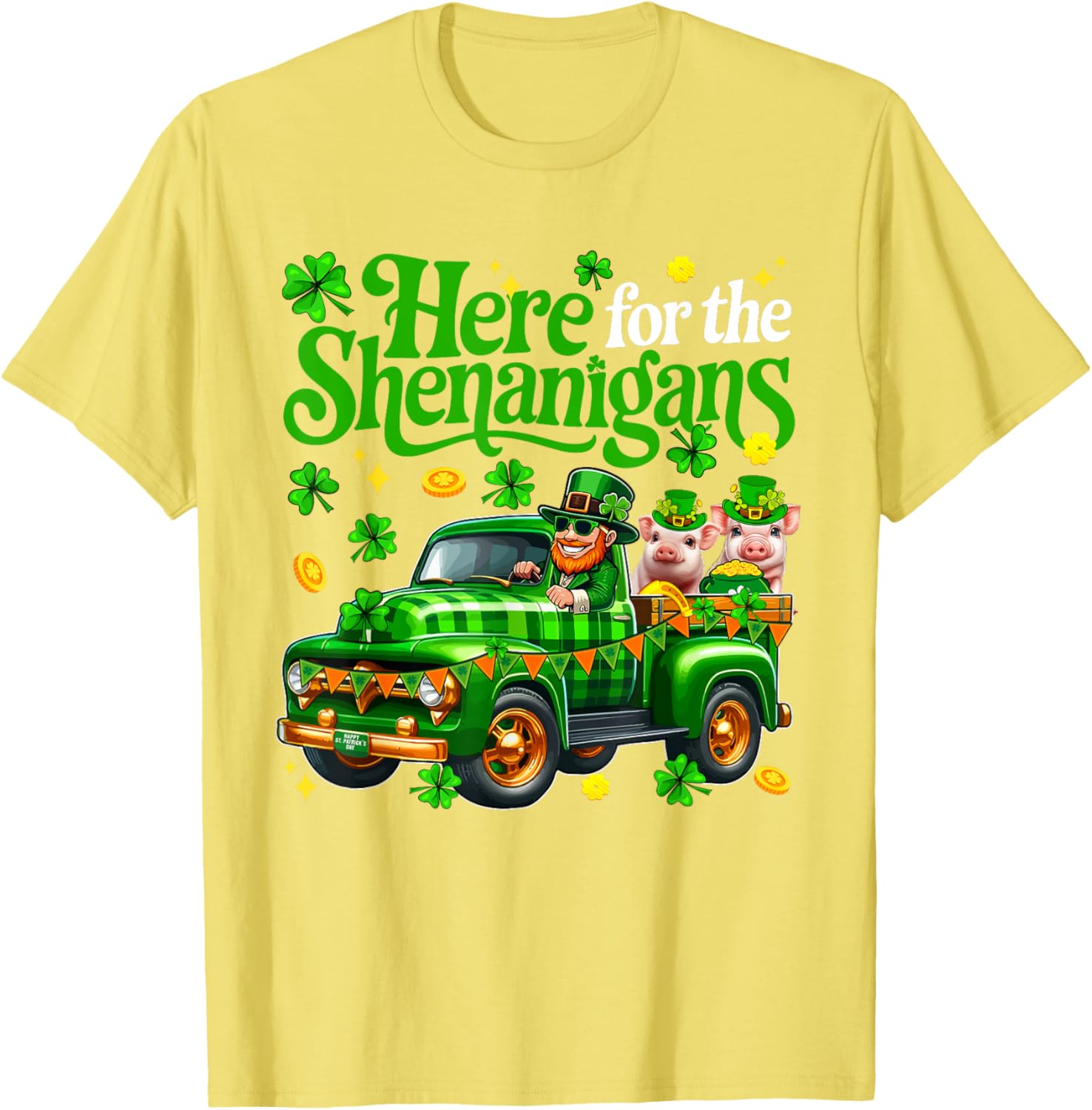 Here For The Shenanigans St Patrick's Day Pig Truck T-Shirt for Fun Lovers - 25