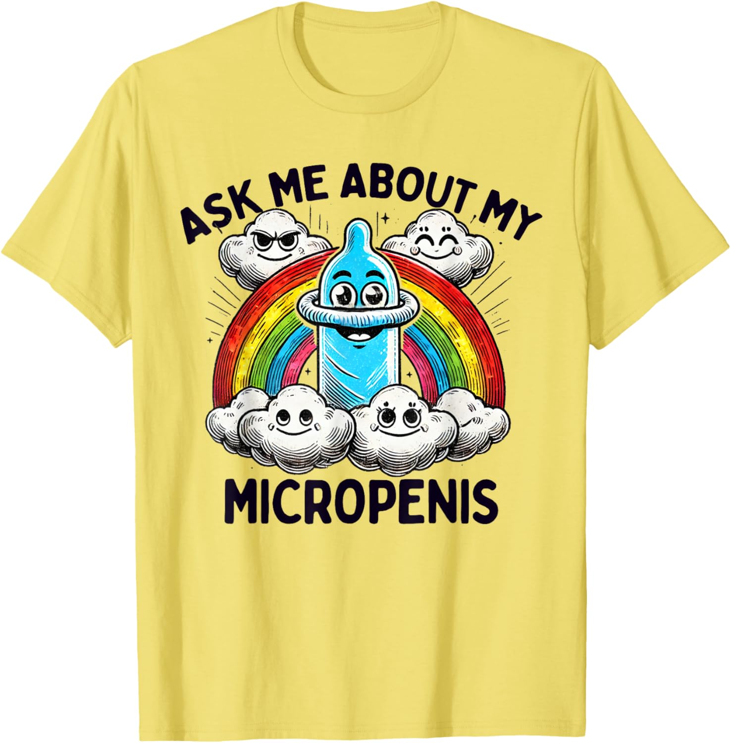 Ask Me About My Micropenis Funny Adult Humor T-Shirt for Men and Women - 2