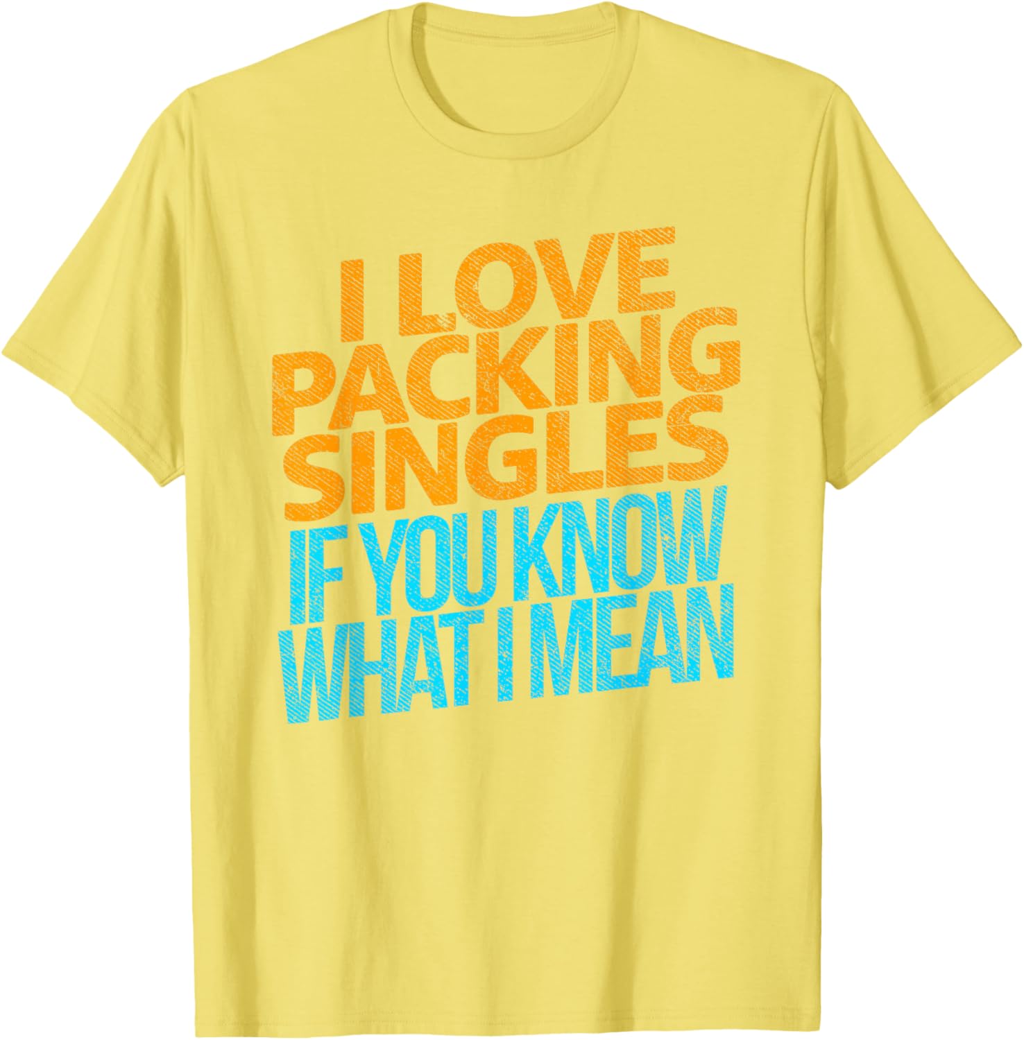 I Love Packing Singles T-Shirt for Fun and Casual Style - 9