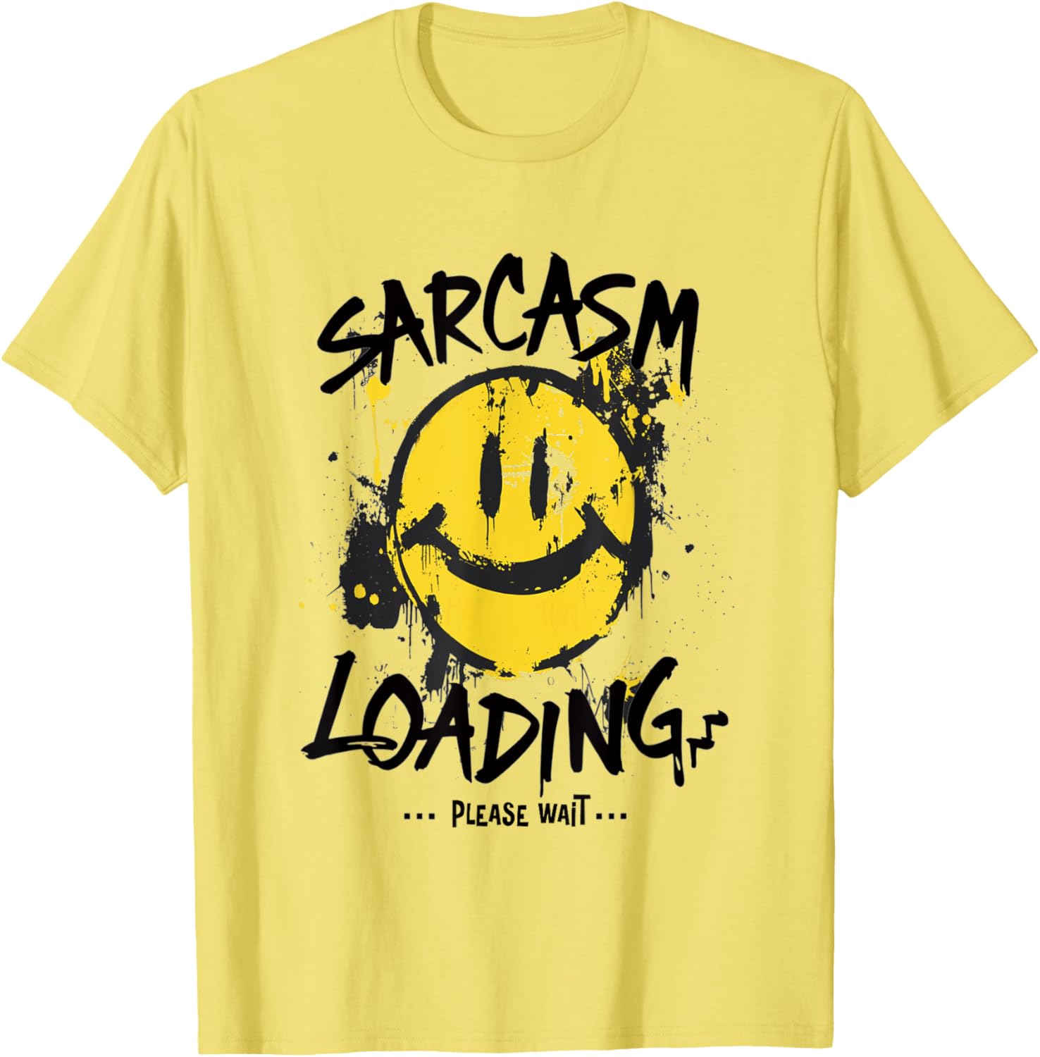 Sarcasm Loading Please Wait Slow Wit Grunge T-Shirt for Humor Lovers - 4