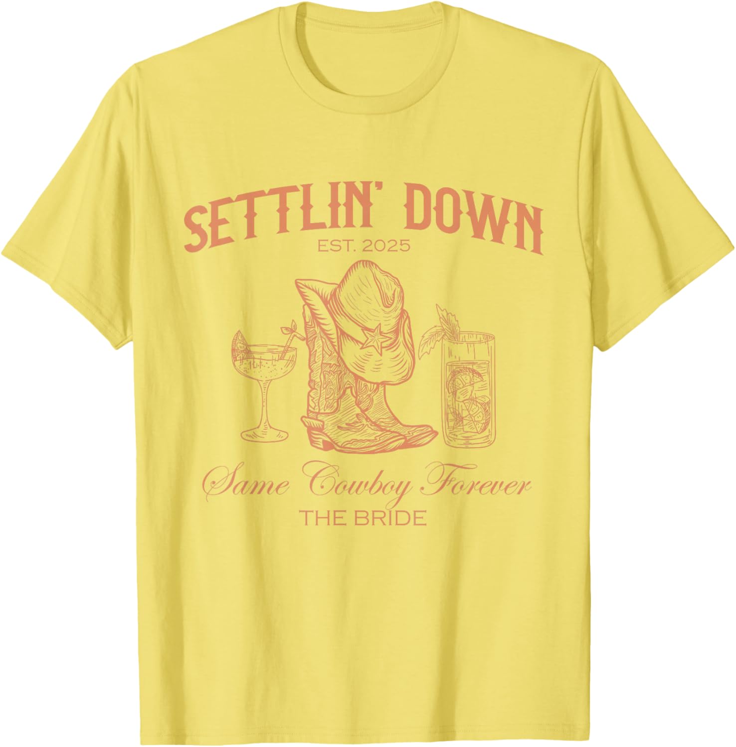 Settlin Down Same Cowboy Forever Western Bride T-Shirt for 2025 - 5
