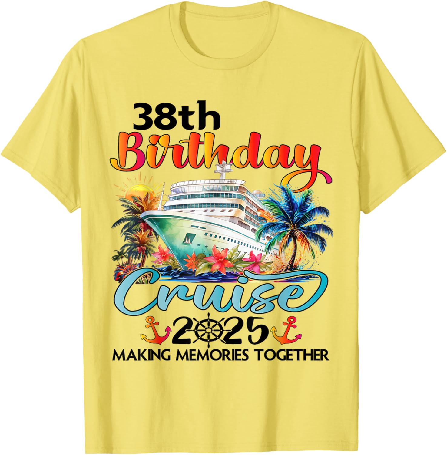38th Birthday Cruise Family Vacation T-Shirt Fun Design for Celebrations - 3