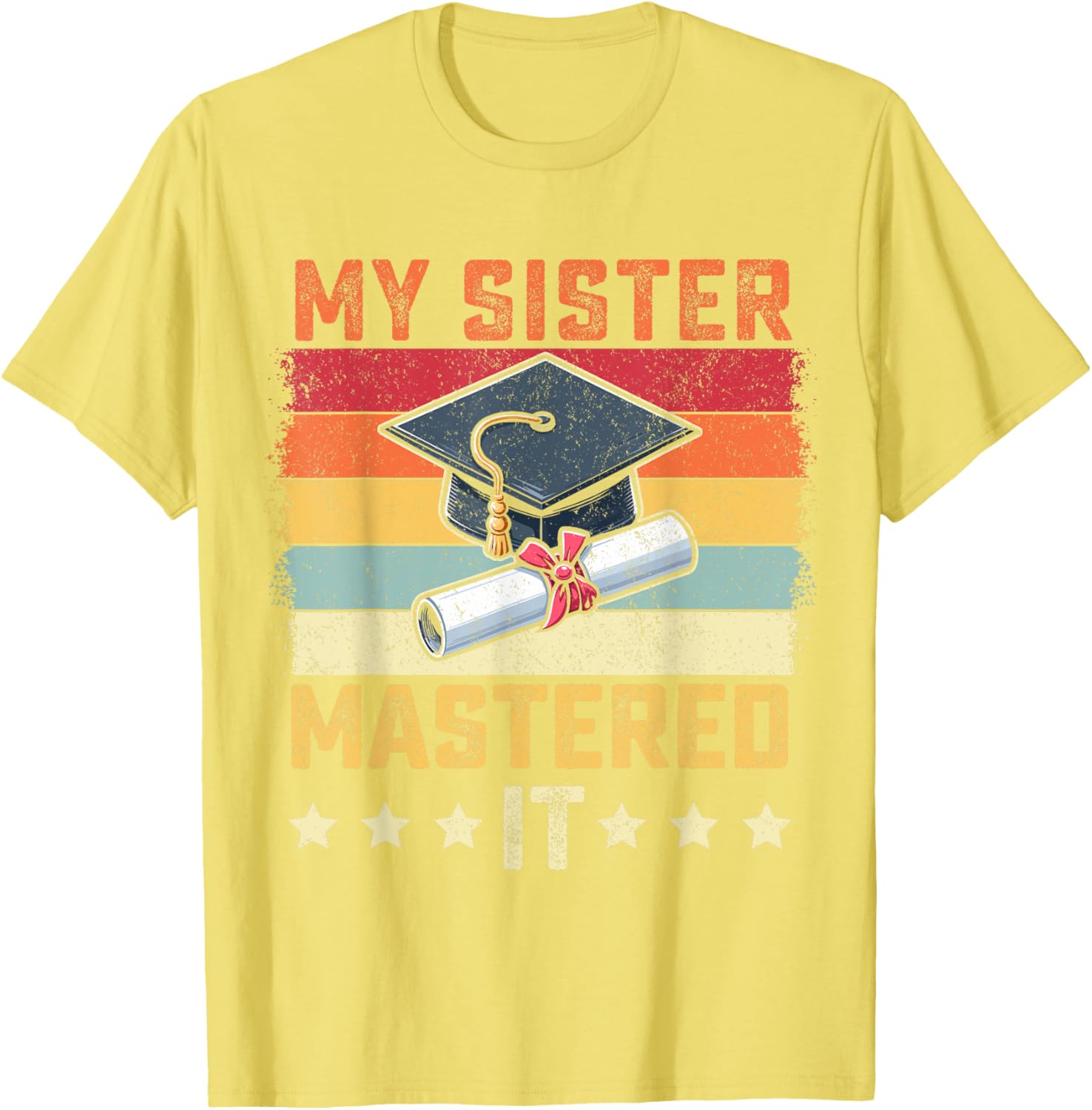 My Sister Mastered It Vintage Graduation T-Shirt for Proud Family Celebrations - 8
