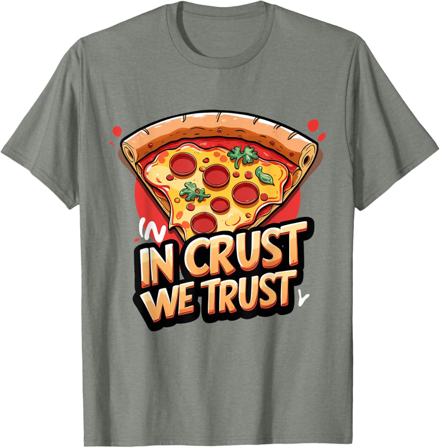In Crust We Trust Funny Pizza Chef T-Shirt for Pizza Lovers - 20