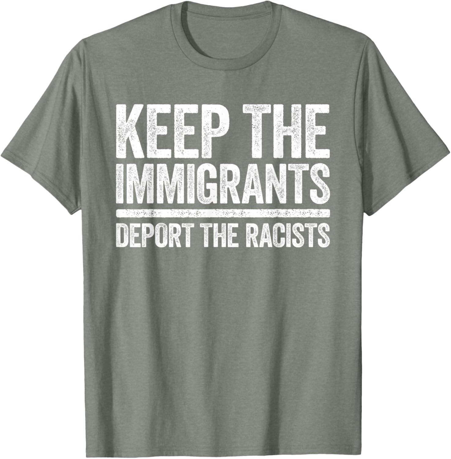 Pro Immigration Keep The Immigrants Deport The Racists T-Shirt for Activists - 14