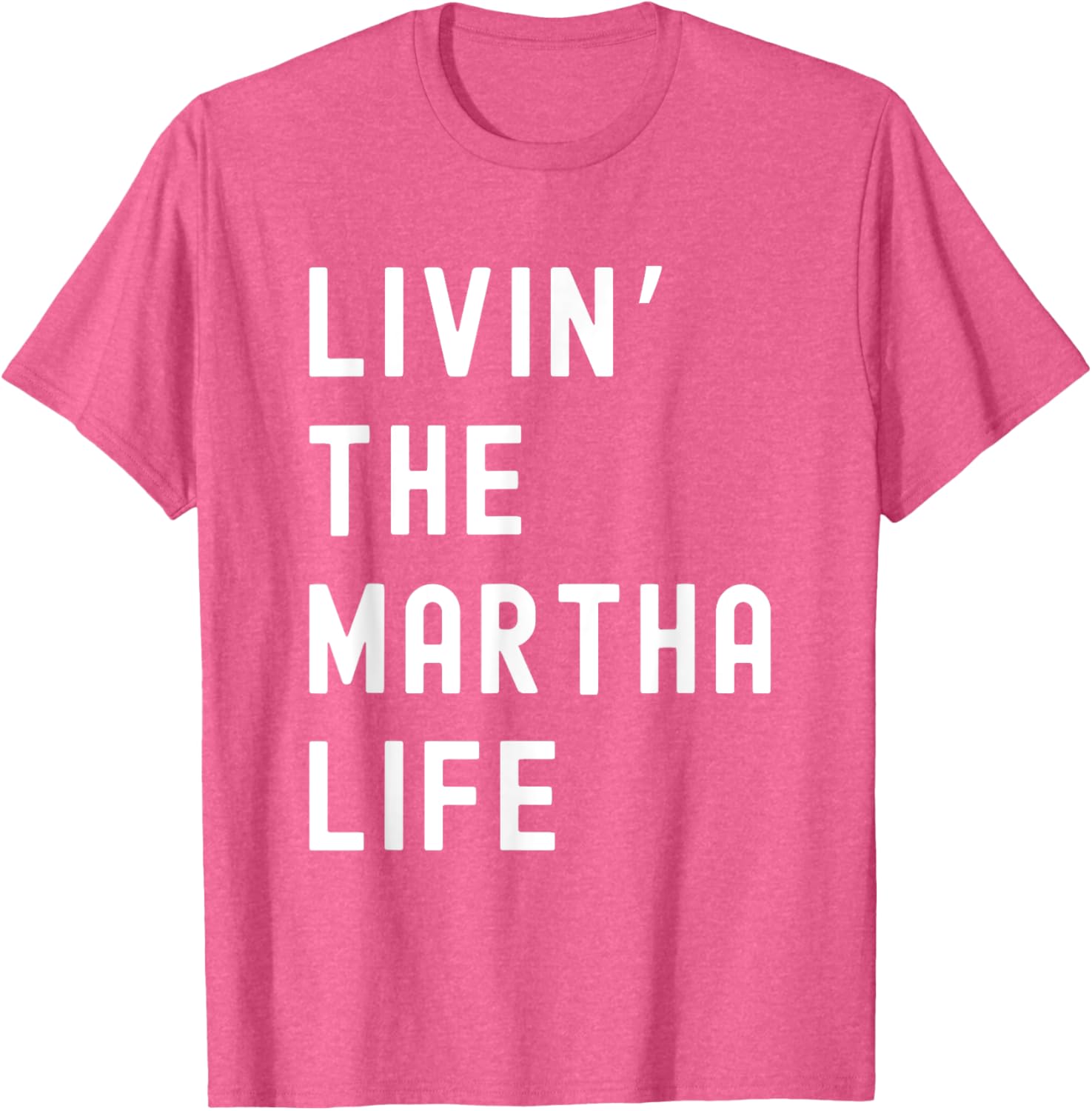 Funny Martha Life T-Shirt for Women - Stylish and Comfy Apparel - 26
