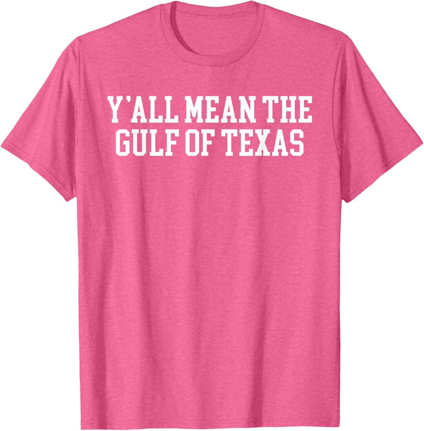 Y'all Mean the Gulf of Texas T-Shirt - Stylish Coastal Casual Wear - 23